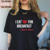 Official I Eat No For Breakfast Madam Vp Kamala Harris Shirt0