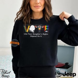 Vote Like Your Daughters Rights Depend On It Shirt Vote Shirt Banned Books Shirt3