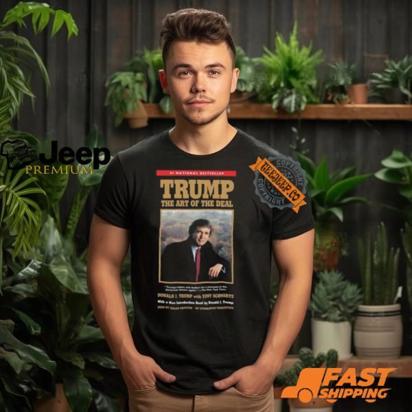 Trump The Art Of The Deal For President Of USA 2024 Unisex T Shirt1