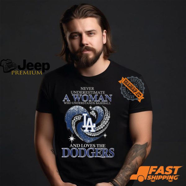 Never Underestimate A Woman Who Loves The Dodgers Shirt1