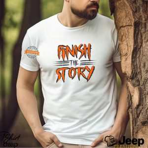 Finish The Story Shirt1