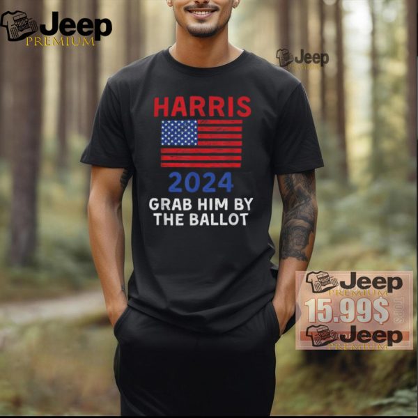 Official Kamala Harris for president 2024 grab him by the ballot T shirt0