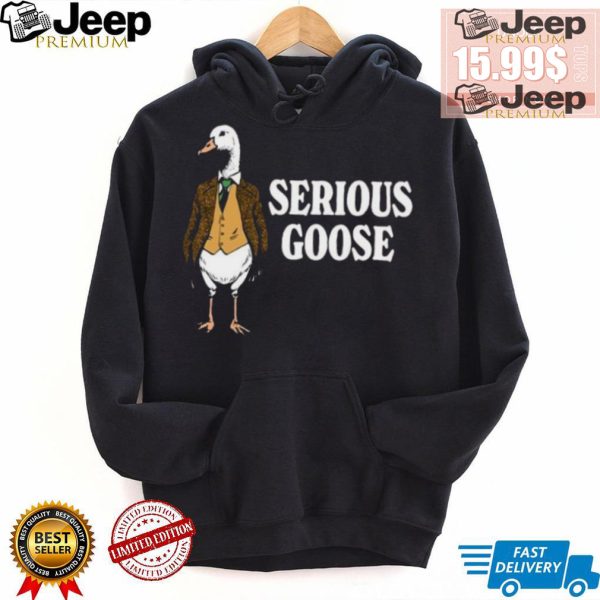 Serious goose shirt4