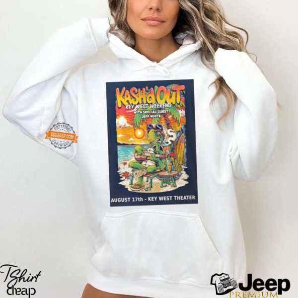 Kashd Out Key West Weekend August 17 2024 Key West Theater In Key West FL Unisex T Shirt0