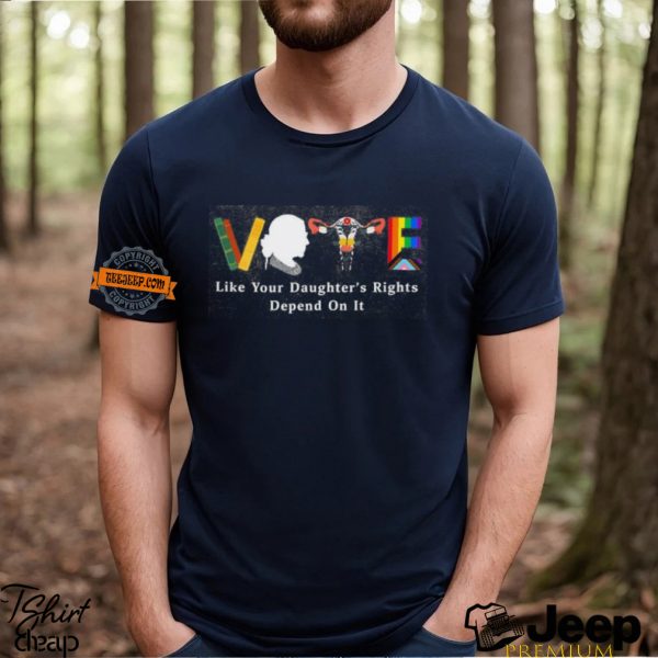 Vote Like Your Daughters Rights Depend On It Shirt Vote Shirt Banned Books Shirt2