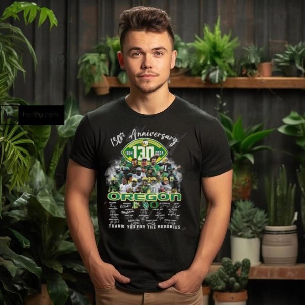 130th Anniversary 1894 2024 Oregon Ducks Thank You For The Memories T Shirt