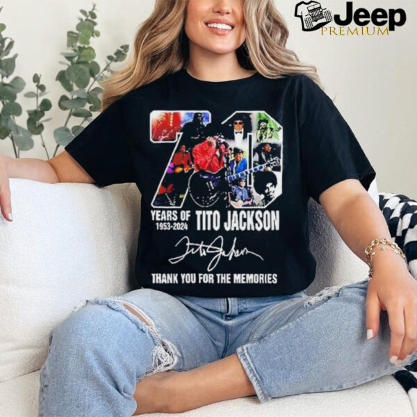 70 Years Of 1953 2024 Tito Jackson 1953 2024 Thank You For The Memories T shirt