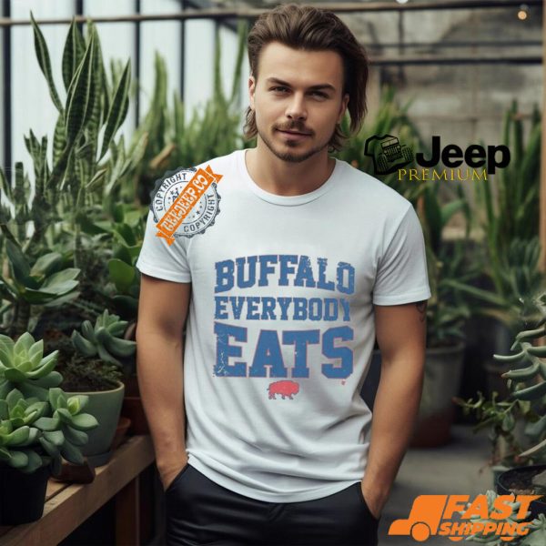 Buffalo Bills Everybody Eats T shirts