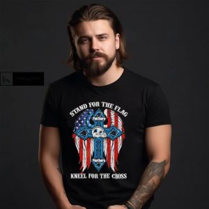 Carolina Panthers Stand For The Flag Kneel For The Cross 2024 T shirt