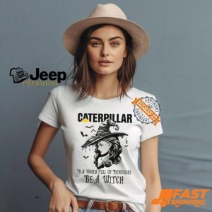 Caterpillar In a World full pringcesses be a witch shirt