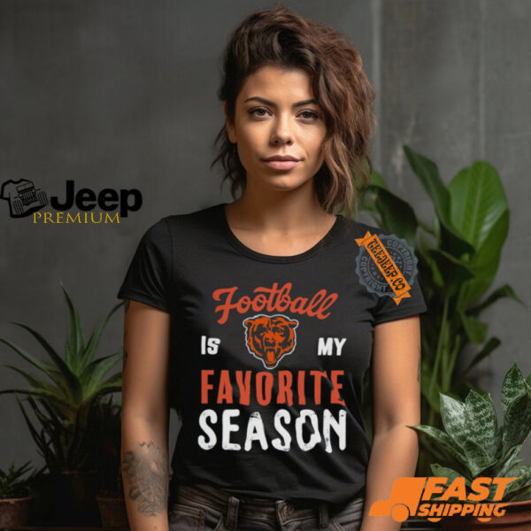 Chicago Bears Football Is My Favorite Season Shirt