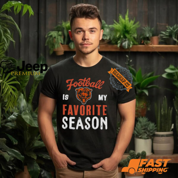 Chicago Bears Football Is My Favorite Season Shirt