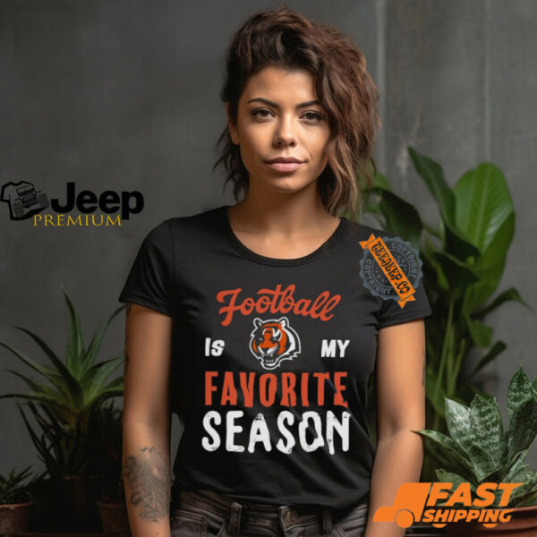 Cincinnati Bengals Football Is My Favorite Season Shirt