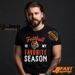 Cincinnati Bengals Football Is My Favorite Season Shirt