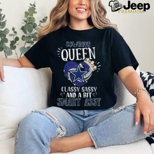 Cowboys Queen Classy, Sassy And A Bit Smart Assy Unisex T Shirt