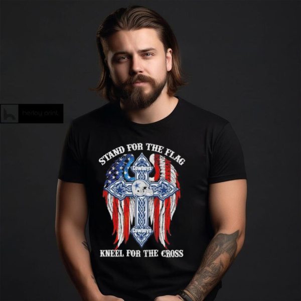 Dallas Cowboys Stand For The Flag Kneel For The Cross 2024 T shirt