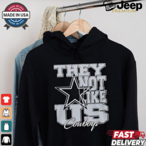 Design Dallas Cowboys They Not Like Us Cowboys Shirt