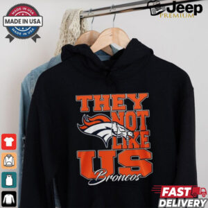 Design Denver Broncos They Not Like Us Broncos Shirt