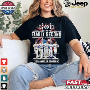 Design God First Family Second Then Los Angeles Dodgers 2024 Signatures Shirt