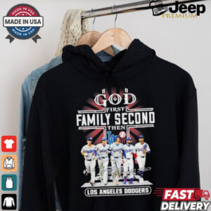 Design God First Family Second Then Los Angeles Dodgers 2024 Signatures Shirt