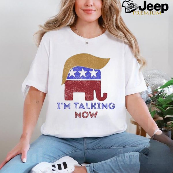 Design Im Talking Now Trump 2024 I’m Talking Now Trump 2024 T Shirt