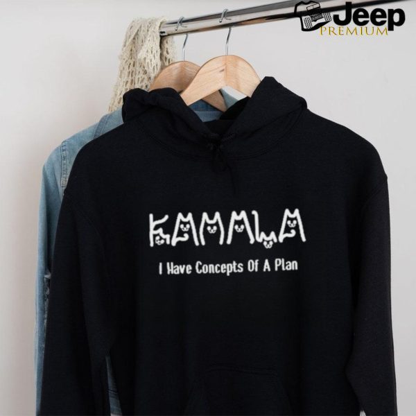 Design Kamala i have concepts of a plan Kamala Cat T Shirt