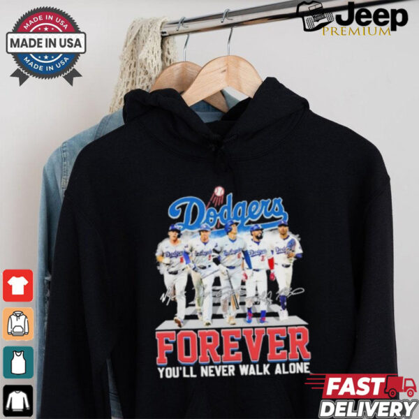 Design Los Angeles Dodgers Forever You’ll Never Walk Alone Signatures Shirt