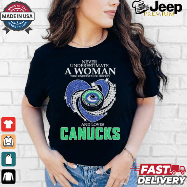 Design Never Underestimate A Woman Who Understands Hockey And Love Vancouver Canucks Diamonds Shirt