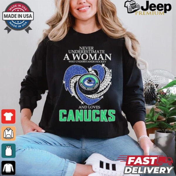 Design Never Underestimate A Woman Who Understands Hockey And Love Vancouver Canucks Diamonds Shirt