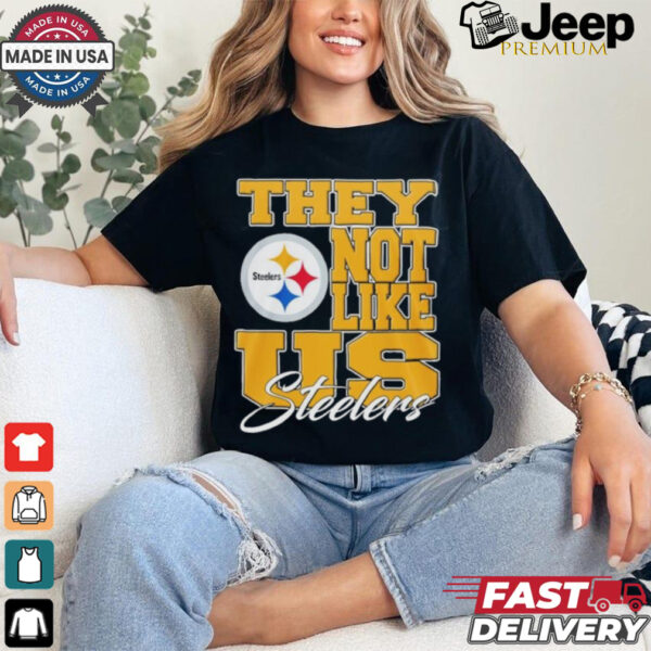 Design Pittsburgh Steelers They Not Like Us Steelers Shirt