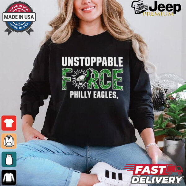 Design Unstoppable force Philly eagles T Shirt