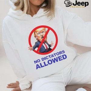 Donald Trump no dictators allowed cartoon shirt