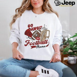 Go dawgs football mama shirt