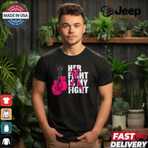 Her Fight Is My Fight Shirt, Breast Cancer Awareness Boxing Shirt