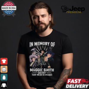 In Memory Of Maggie Smith 1934 2024 Thank You For The Memories T Shirt