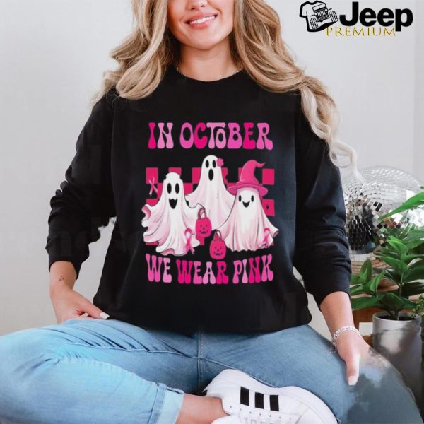 In October We Wear P.I.N.K Breast Cancer Ghost Shirt