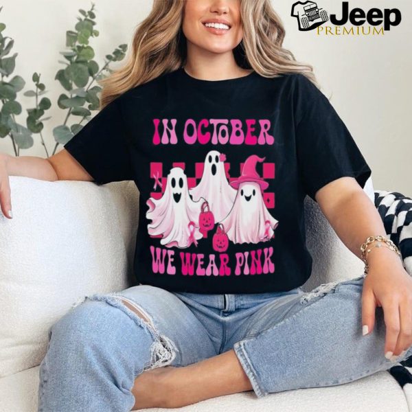 In October We Wear P.I.N.K Breast Cancer Ghost Shirt