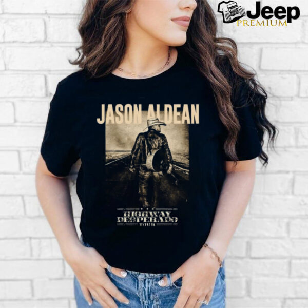 Jason Aldean Highway Desperado Tour 2024 Shirt