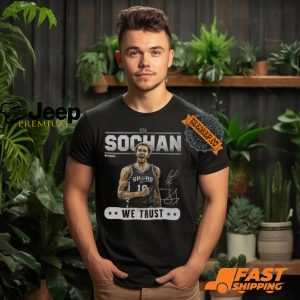 Jeremy Sochan San Antonio Spurs Trust Shirt