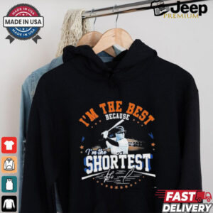 Jose Altuve I’m The Best Because I’m The Shortest MLB Signature T Shirts