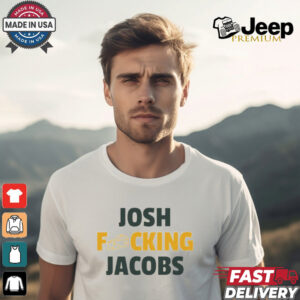 Josh fcking Jacobs Green Bay Packers shirt