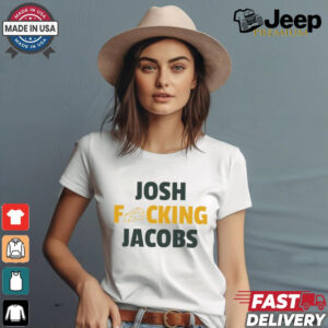 Josh fcking Jacobs Green Bay Packers shirt