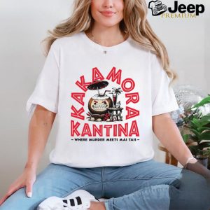 Kakamora Kantina where murder meets mai tais shirt