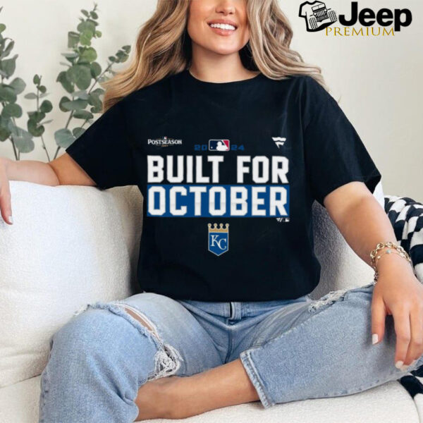 Kansas City Royals 2024 Postseason built for October shirt