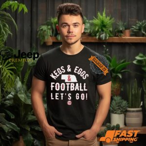 Kegs And Eggs Nebraska Football Let’s Go Shirt