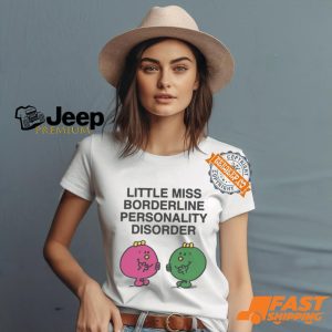 Little Miss Borderline Personality Disorder Shirt