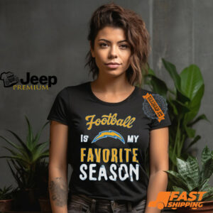 Los Angeles Chargers Football Is My Favorite Season Shirt