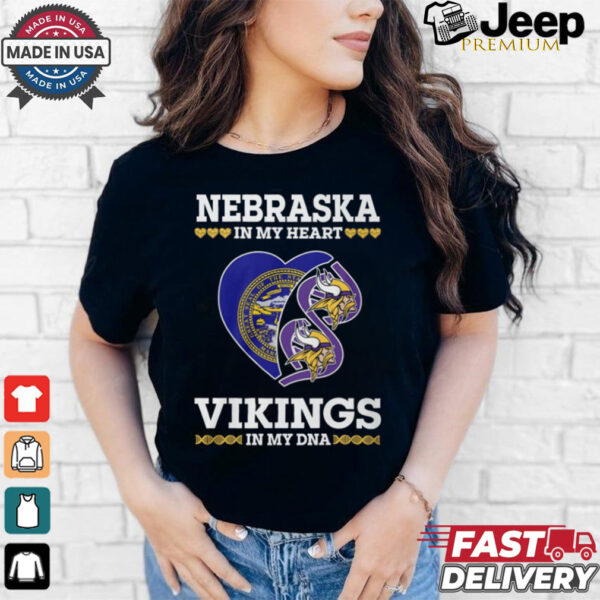 Nebraska in my heart Vikings in ny DNA shirt