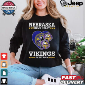 Nebraska in my heart Vikings in ny DNA shirt