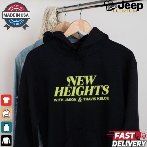 New Heights With Jason & Travis Kelce Tee Shirt